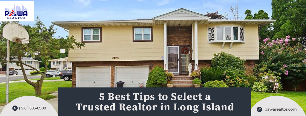 5 Best Tips to Select a Trusted Realtor in Long Island